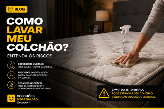 Como lavar meu colchão? Entenda os riscos: